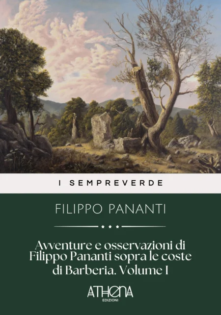 Avventure e osservazioni di Filippo Pananti sopra le coste di Barberia. Volume I